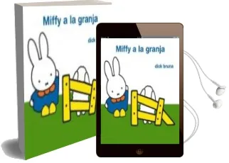 Descargar AudioLibro Miffy a la Granja de Dick Bruna año 2010