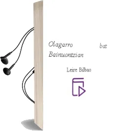 Descargar AudioLibro Olagarro bat Bainuontzian de Leire Bilbao año 2010