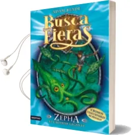 Descargar AudioLibro Buscafieras 7: Zepha, el Calamar Monstruoso de Adam Blade año 2010