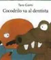 AudioLibro Cocodrilo va al Dentista de Taro Gomi
