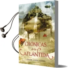 Descargar AudioLibro Cronicas de la Atlantida: El Ultimo rey de Joaquin Londaiz Montiel año 2010