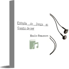 Descargar AudioLibro Estrella de Danza (mi Sueño de Ser) de Emilie Beaumont año 2010