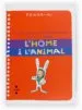 AudioLibro L Home i l Animal (Pensa-Hi) de Brigitte Labbe