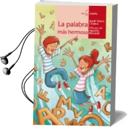 Descargar AudioLibro La Palabra mas Hermosa de Jordi Sierra I Fabra año 2010