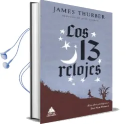 Descargar AudioLibro Los 13 Relojes de James Thurber año 2010