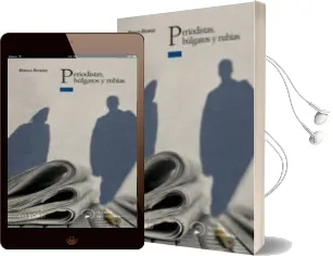 Descargar AudioLibro Periodistas, Bulgaros y Rubias (el Arbol de la Lectura. a Partir de 14 Años) de Blanca Alvarez año 2010