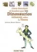 AudioLibro Como Descubrio el Hombre que los Dinosaurios Reinaron Sobre la ti Erra (el Conocimiento es una Aventura) de Juliette Nouel Renier