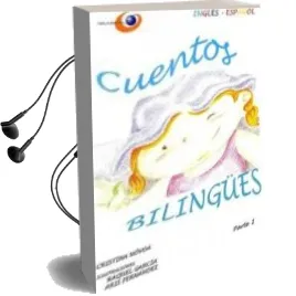 Descargar AudioLibro Cuentos Bilingües: Ingles - Español (Parte i) de Cristina Novoa año 2010