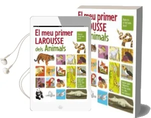 Descargar AudioLibro El meu Primer Larousse Dels Animals de Varios Autores año 2010