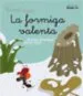 AudioLibro La Hormiga Valiente (Letra Imprenta) de Gemma Armengol