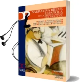 Descargar AudioLibro Narrativa Breve Española: De la Primera Mitad del Siglo xx (Edici on Jesus Zapata) de Varios Autores año 2010