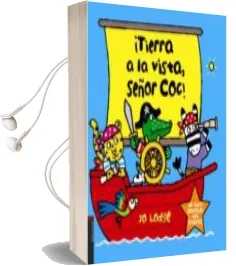 Descargar AudioLibro ¡Tierra a la Vista, Señor coc! de Jo Lodge año 2010