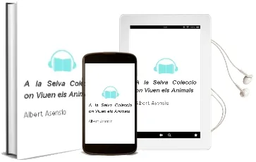 Descargar AudioLibro A la Selva (Coleccio ¿On Viuen els Animals?) de Albert Asensio año 2011
