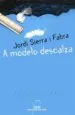 AudioLibro A Modelo Descalza de Jordi Sierra I Fabra