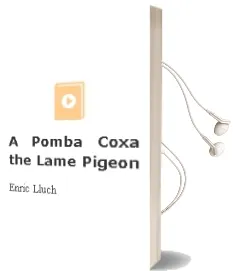 Descargar AudioLibro A Pomba Coxa / the Lame Pigeon de Enric Lluch año 2011
