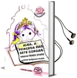 Descargar AudioLibro Alba, a Princesa das Sete Coroas de Amalia Perez Otero año 2011