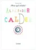 AudioLibro Alexander Calder (Mira que Artista) de Patricia Geis; Varios Autores