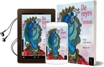 Descargar AudioLibro De Reyes y Reinas de Angel J. Gallego Morales año 2011