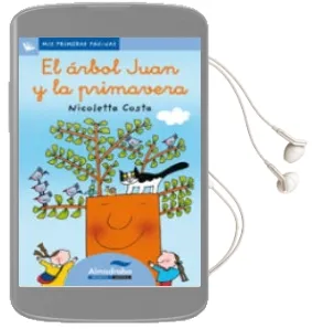 Descargar AudioLibro El Arbol Juan y la Primavera (Letra Cursiva) de Nicoletta Costa año 2011