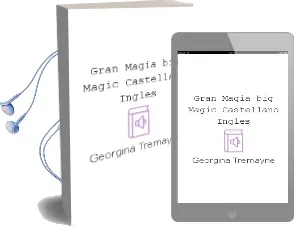 Descargar AudioLibro Gran Magia / big Magic (Castellano-Ingles) de Georgina Tremayne año 2011
