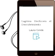 Descargar AudioLibro Lagrima Hechicera: El Descubrimiento de Laura Conde año 2011