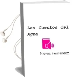 Descargar AudioLibro Los Cuentos del Agua de Nieves Fernandez año 2011