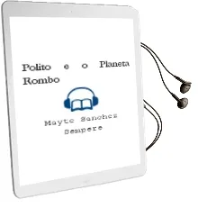 Descargar AudioLibro Polito e o Planeta Rombo de Mayte Sanchez Sempere año 2011