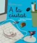AudioLibro A la Ciutat (Lletra Lligada) de Gemma Armengol