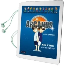 Descargar AudioLibro Arcanus 12: Xin y nix ven el Futuro de Care Santos año 2011