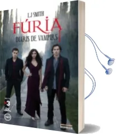 Descargar AudioLibro Diaris de Vampirs Iii: Furia de L.J. Smith año 2011