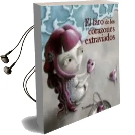 Descargar AudioLibro El Faro de los Corazones Extraviados de Celia Santos año 2011