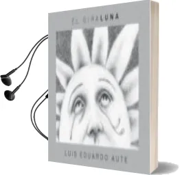 Descargar AudioLibro El Giraluna de Luis Eduardo Aute año 2011