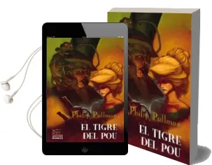 Descargar AudioLibro El Tigre del pou de Philip Pullman año 2011