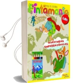 Descargar AudioLibro Geronimo Stilton: Pintamania Lapices de Colores: Aventuras Superr Atonicas de Geronimo Stilton año 2011