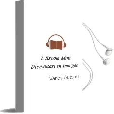 Descargar AudioLibro L Escola: Mini Diccionari en Imatges de Varios Autores año 2011