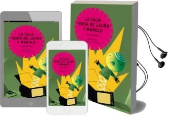 Descargar AudioLibro La Caja Tonta de Laura y Manolo de Isabel Cordova año 2011