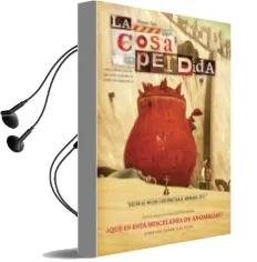 Descargar AudioLibro La Cosa Perdida: ¿Que es esa Miscelanea de Anomalias? (Incluye cd Rom) de Shaun Tan año 2011