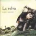AudioLibro La Selva (Coleccion ¿Donde Viven los Animales?) de Albert Asensio