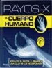 AudioLibro Rayos-X el Cuerpo Humano de Varios Autores