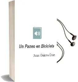 Descargar AudioLibro Un Paseo en Bicicleta de Juan Guinea Diaz año 2011