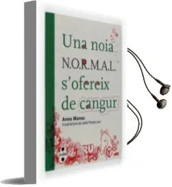 Descargar AudioLibro Una Noia N.O.R.M.A.L. s Ofereix de Cangur de Anna Manso Munne año 2011