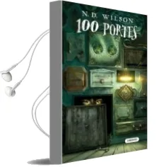 Descargar AudioLibro 100 Portes (Vol. i) de N. D. Wilson año 2011
