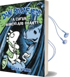 Descargar AudioLibro Dani Bocafuego: La Cueva del Murcielago Gigante de Ursula Vernon año 2011