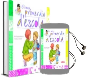 Descargar AudioLibro El meu Primer dia d Escola (Comportamientos) de Berta Garcia Sabates; Aleix Cabrera año 2011