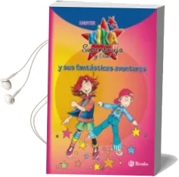 Descargar AudioLibro Kika Superbruja y Dani y sus Fantasticas Aventuras de Juan Cobos Wilkins año 2011
