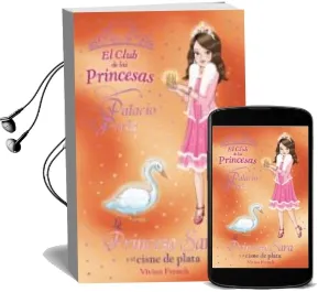 Descargar AudioLibro La Princesa Sara y el Cisne de Plata (el Club de la Princesas) de Vivian French año 2011