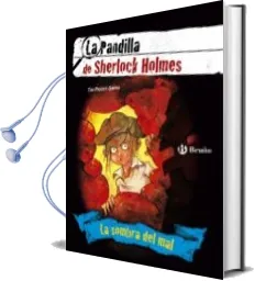 Descargar AudioLibro La Sombra del mal (la Pandilla de Sherlock Holmes) de Tim Pigott Smith año 2011