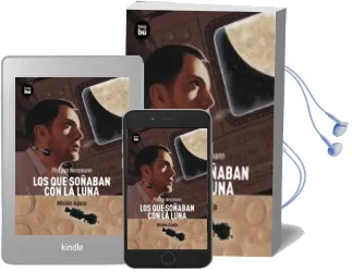 Descargar AudioLibro Los que Soñaban con la Luna de Philippe Nessmann año 2011