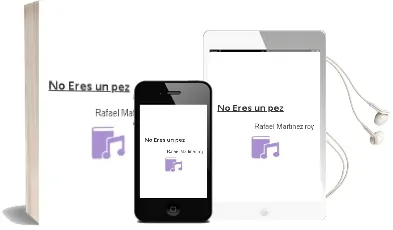 Descargar AudioLibro No Eres un pez de Rafael Martinez Roy año 2011