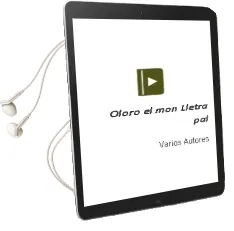 Descargar AudioLibro Oloro el mon (Lletra Pal) de Varios Autores año 2011